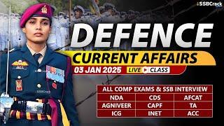 Defence Current Affairs 03 January 2025 |  For NDA CDS AFCAT SSB Interview