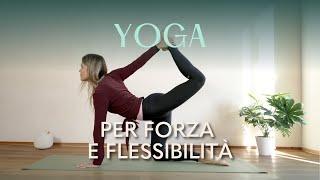 Pratica di Yoga Completa per Migliorare Forza e Flessibilità di Tutto il Corpo