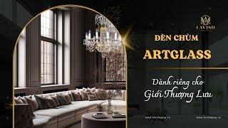 Chiêm ngưỡng đèn chùm Artglass dành cho giới thượng lưu | Lavish Group