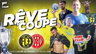 48H dans le PIRE CLUB de FRANCE ! | RÊVE DE COUPE - 1er Tour Coupe de France