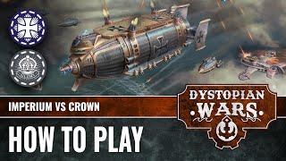 How To Play Dystopian Wars - Imperium Vs Crown