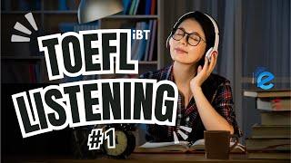 TOEFL Listening Practice Test (Answers Explained) #1