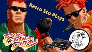 Retro Stu plays Two Crude Dudes on the Mega Drive