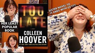 Colleen Hoover's WORST book | TOO LATE Rant Review