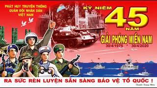 Chào mừng 45 năm ngày giải phóng miền Nam, thống nhất đất nước (30/04/1975 - 30/04/2020)