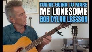 You're Going To Make Me Lonesome When You Go Bob Dylan Guitar Lesson - Cool CAPO Trick