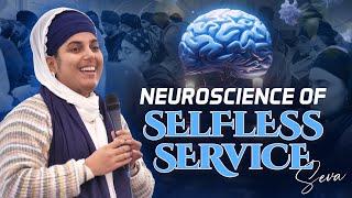 Neuroscience of Selfless Service (Seva) - Dr Alamjeet Kaur [powerful]