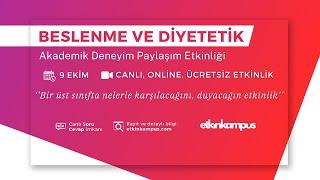 Beslenme ve Diyetetik Akademik Deneyim Paylaşım Etkinliği