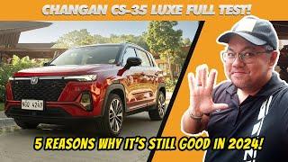 5 Reasons to Buy The Changan CS-35 Plus in 2024 | TESTDRIVEPH | Full Test