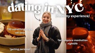 Dating in your 30s in NYC *i'm over it* | exploring manhattan nightlife 