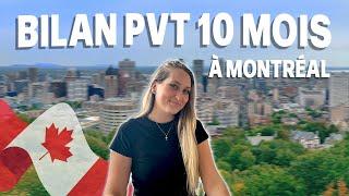 10 MOIS EN PVT À MONTRÉAL | Le bilan