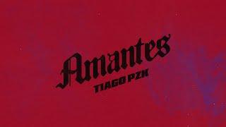 Tiago PZK - Amantes (Visualizer)