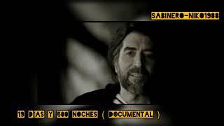 Joaquín Sabina HD - Documental "19 días y 500 noches" ( rareza )