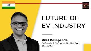 What are the challenges being faced by the EV Industry? | Vilas Deshpande, Co-Founder and COO,