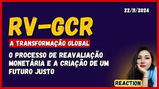 RV-GCR "O PROCESSO DE REAVALIAÇÃO MONETÁRIA"