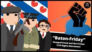 Kneppelfreed - What was the Frisian Civil Rights Movement? (1951)