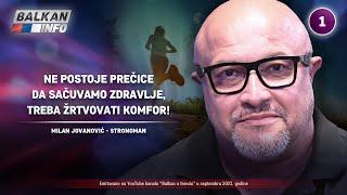 INTERVJU: Milan Jovanović - Ne postoje prečice da budemo zdravi, treba žrtvovati komfor! (25.9.2023)