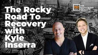 The Rocky Road to Recovery with Kyle Inserra