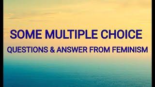 SOME MULTIPLE CHOICE QUESTIONS & ANSWER FROM FEMINISM | MB EDUCATION