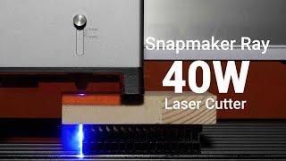 What can you do with Snapmaker Ray 40W Diode Laser Cutter?