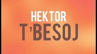 Hektor - T'Besoj