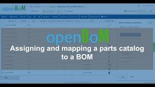 openBoM: Assigning and mapping a parts catalog to a BOM