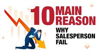 10 Main Reason why Salesperson Fail by Piyush Nagar, Sixth Sense