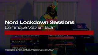 Nord Lockdown Sessions: Dominique "Xavier" Taplin