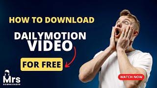 Dailymotion Video Downloader | Unlock the Secret to Downloading Videos from Dailymotion