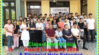 Class -X Meritorious Award Ceremony 2023 & Financial Help Extended/ By-Dr. Tumda Newme/