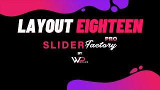 Create Slider With Layout Eighteen | Slider Factory Pro | WP Frank | WordPress Video Tutorials