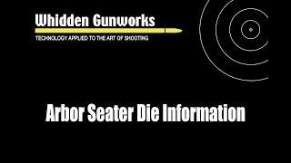 Whidden Gunworks Arbor Seater Die