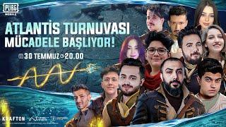 YAYINCILAR ARASI ATLANTİS TURNUVASI @BarsG / Pubg Mobile Türkiye