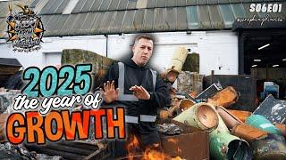 2025 - THE YEAR OF GROWTH | Scrap King Diaries #S06E01