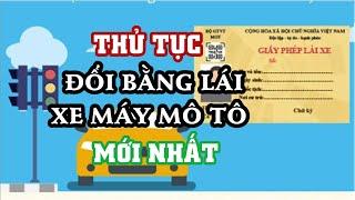 Hướng dẫn chi tiết thủ tục đổi lại bằng lái xe máy, xe mô tô theo quy định mới nhất năm 2023