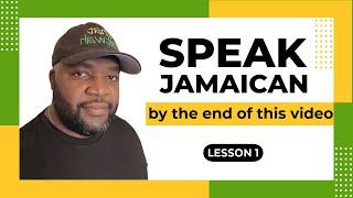 Speak Jamaican By The End Of This Video - Lesson 1