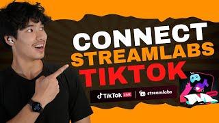 How to Connect Your TikTok to Streamlabs in SECONDS! 