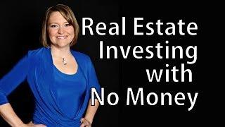 Real estate investing with no money