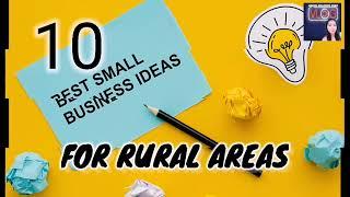 10 small  business ideas in rural areas this 2022