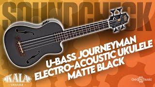 SOUNDCHECK Kala U-Bass Journeyman Electro-Acoustic Ukulele, Matte Black | Gear4music Guitars