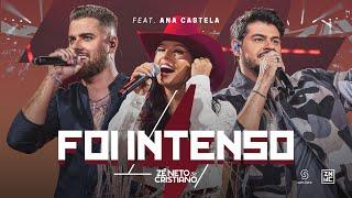 Zé Neto e Cristiano, Ana Castela - Foi Intenso #Intenso