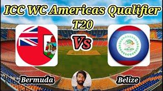 Bermuda vs Belize || Match 24 || ICC Men's T20 World Cup Sub Regional Americas Qualifier