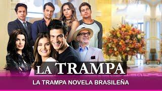 La Trampa Novela Brasileña