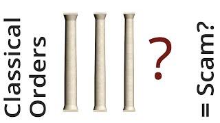 Why the 3 Classical Orders are SCAM (Architecture History / Architectural Theory) MUST WATCH