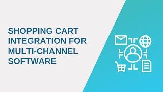 Shopping Cart Integration for Multi-Channel Software | API2Cart