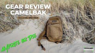 Hydrate or Die. Camelbak M.U.L.E Mil Spec Crux Review. The ultimate Military Hydration Pack in 2025?