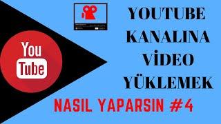 Youtube Video Yükleme Nasıl Yapılır - Youtube Kanalına Video Yüklemek