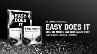 Easy does it - Cro, die Maske und der ganze Rest - Snippet