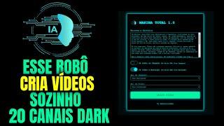 NOVO ROBÔ "MAKINA TOTAL" CRIA VÍDEOS SOZINHO para Alimentar 20 Canais Dark no Youtube