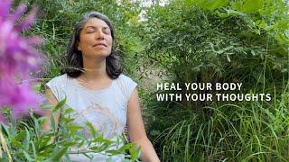 The Power of Thoughts: How I Heal My Body by Changing My Thoughts | week 3